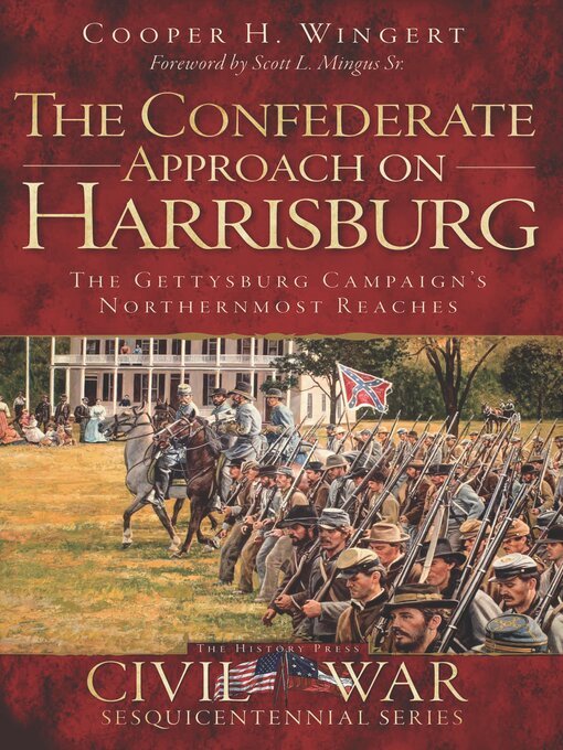Title details for The Confederate Approach on Harrisburg by Cooper H. Wingert - Available